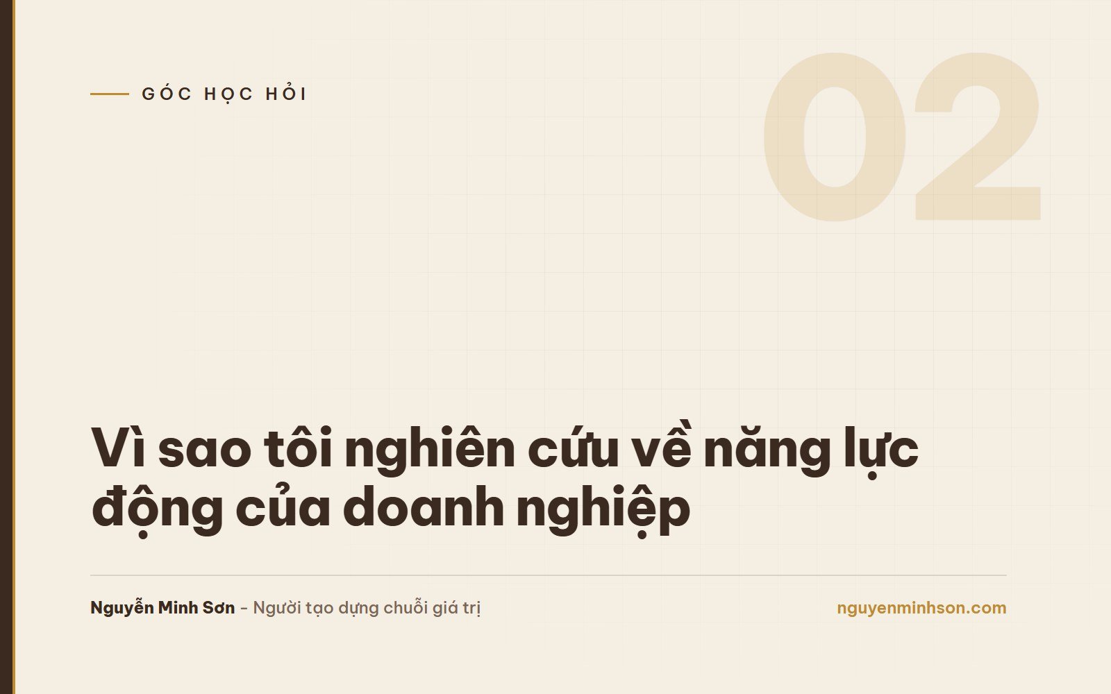 Vì sao tôi nghiên cứu về năng lực động của doanh nghiệp