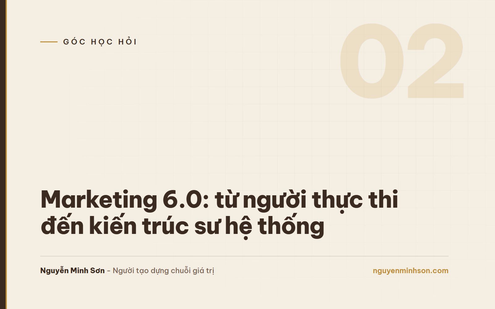 Marketing 6.0: Từ "Người Thực Thi" Đến "Kiến Trúc Sư Hệ Thống" Trong Kỷ Nguyên AI