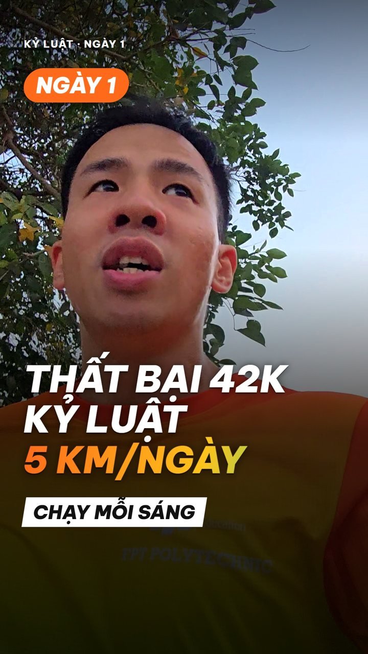 Kỷ luật ngày 1 — sau thất bại 42K, mỗi ngày 5 km